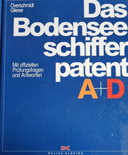 BODENSEESCHIFFERPATENT A + D, mit offiziellen Prüfungsfragen DK Verlag