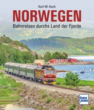 Norwegen - Bahnreisen durchs