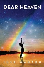 Dear Heaven by Ilse Maria J