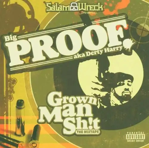 Proof grown man shit - proof,