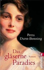 Das gläserne Paradies von Durst-Benning, Petra | Buch | Zustand gut