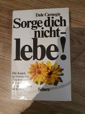 Sorge dich nicht. Lebe! Dale