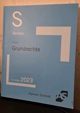 AS Skripten Grundrechte, 2023, Alpmann Schmidt, 21.Auflage
