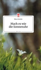 Mach es wie die Sonnenuhr