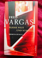 Fred Vargas - Fliehe weit und
