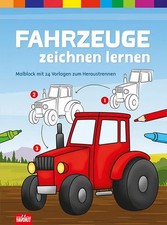 Fahrzeuge zeichnen lernen Malblock mit 24 Vorlagen zum Heraustrennen