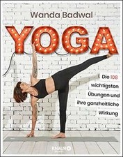 Yoga: Die 108 wichtigsten