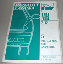 Werkstatthandbuch Renault Laguna I Typ 56 Mechanismen + Anbauteile Stand 1993