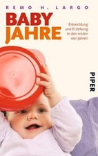 Babyjahre: Entwicklung und Erziehung in den ersten vier ... | Buch | Zustand gut