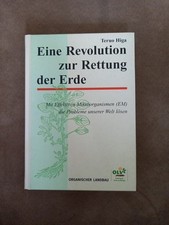 Eine Revolution zur Rettung der Erde- mit effektiven Mikroorganismen (EM)