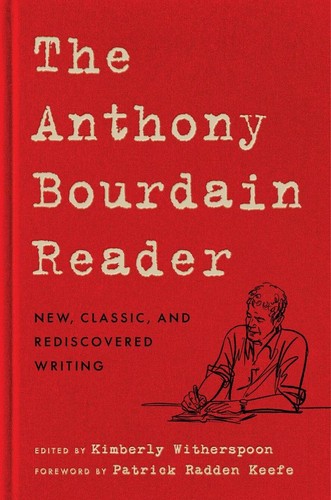 The anthony bourdain reader - bourdain, |
