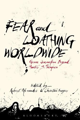 Fear and loathing worldwide - and, by