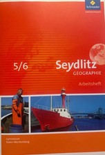 Seydlitz Geographie 5 / 6. Arbeitsheft. Gymnasien. Baden-Württemberg