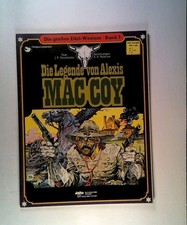 Die großen Edel-Western: Band 3: Die Legende von Alexis Mac Coy Die großen Edel-