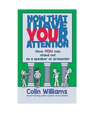 Now that I have your attention: How you can stand out as a speaker or presenter,