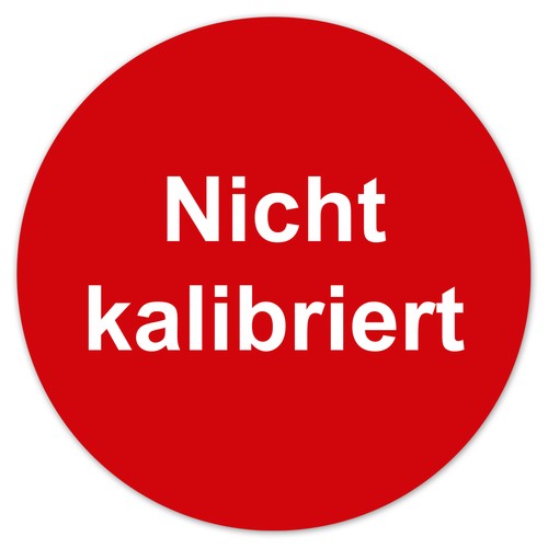 Nicht kalibriert - ,