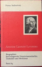 F. Szabadváry: A. L. Lavoisier, Biographie, B.G. Teubner, Softcover