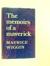 The Memoirs of a Maverick (Maurice Wiggin - 1968) (ID:25261)