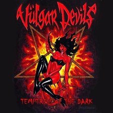 VULGAR DEVILS - Temptress Of