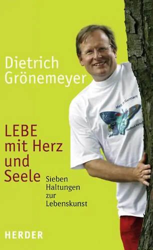 Lebe mit herz und - herz, seele
