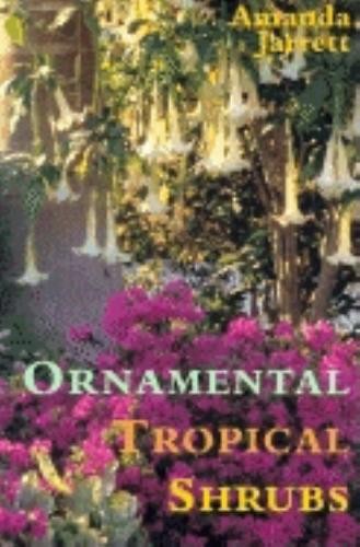 Ornamental tropical shrubs - ornamental,