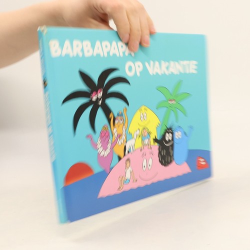 Barbapapa vakantie - vakantie , | 