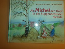 Astrid Lindgren-Als Michel den Kopf in die Suppenschüssel steckte- neuwertig