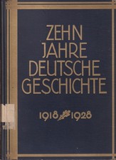 Deutschland Reich Weimarer Republik Zehn Jahre Deutsche Geschichte 1918 - 1928