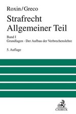Claus Roxin / Strafrecht Allgemeiner Teil 01: Grundlagen. Der Aufbau der Ver ...