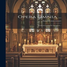 Opera Omnia ... Commentaria In