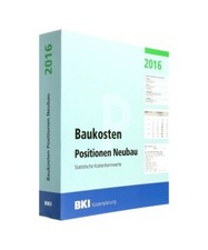 BKI Baukosten Neubau 2016 Teil 3: Statistische Kostenkennwerte Positionen