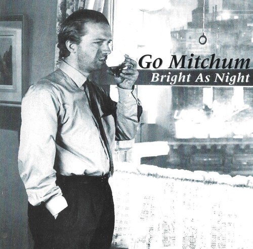 Mitchum bright night - go, /