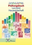 Prüfungsbuch Lernfeld