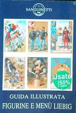 LIEBIG FIGUREN UND MENÜ ILLUSTRIERTE ANLEITUNG. XI EDITION AA.VV. SANGUINETTI 1990 \