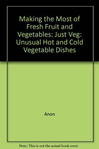 Making the most fresh - the, of