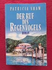PATRICIA SHAW--DER RUF DES REGENVOGELS--großartige AUSTRALIEN-SAGA--LIEBESROMAN