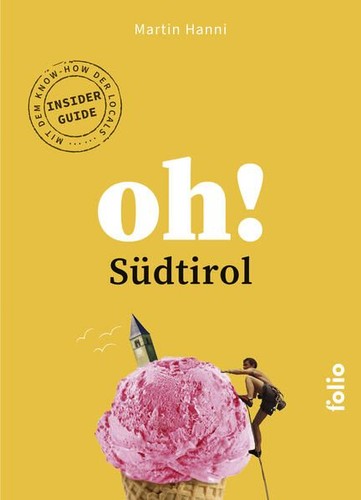 Südtirol insider guide - südtirol., insider-guide