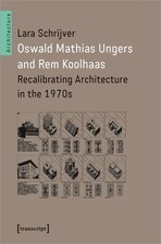 Oswald Mathias Ungers and Rem