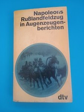 Napoleons Rußlandfeldzug in Augenzeugenberichten • schlechte Erhaltung 