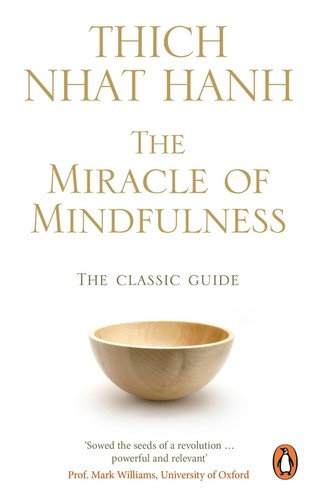 The miracle mindfulness - miracle,