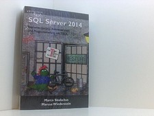 MS SQL Server 2014 - Implementierung, Administration und Programmierung mit T-SQ