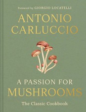 A Passion for Mushrooms |