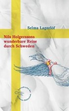 Nils Holgerssons wunderbare Reise durch Schweden | Selma Lagerlöf | Buch | 2015