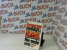 Ruark, Robert: Nie mehr arm