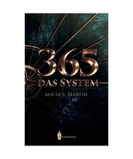 365: Das System: Das System