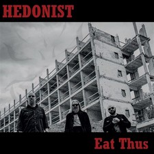 Hedonist Eat Thus (Vinyl)