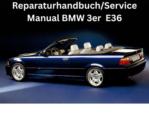 Reparaturanleitung bmw 3er - reparaturanleitung,