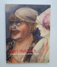 Karl Hubbuch. Arbeiten auf