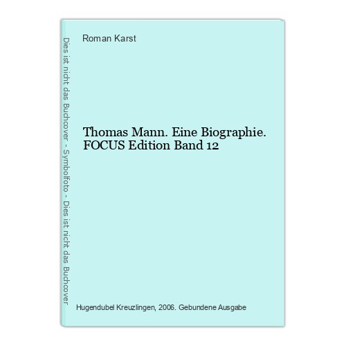 Thomas mann eine - mann., biographie
