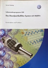 VW Selbststudienprogramm 330 DAS DIESELPARTIKELFILTER SYSTEM MIT ADDITIV 05/2004